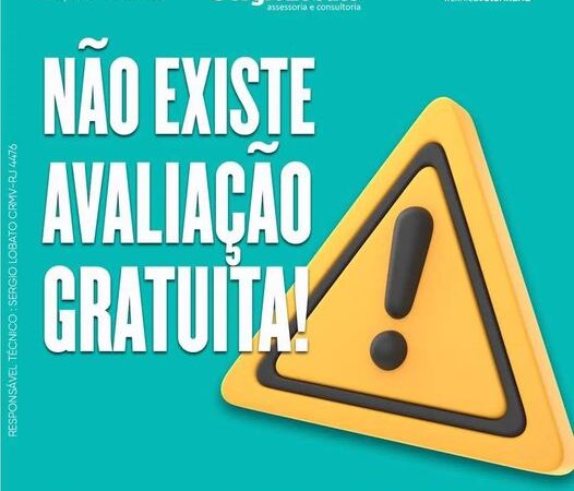 NÃO EXISTE AVALIAÇÃO GRATUITA!