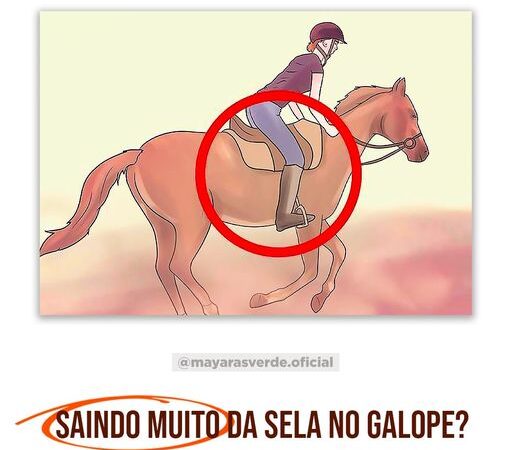 SAINDO MUITO DA SELA NO GALOPE?