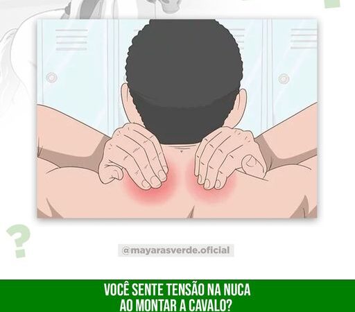 VOCÊ SENTE TENSÃO NA NUCA AO MONTAR A CAVALO?