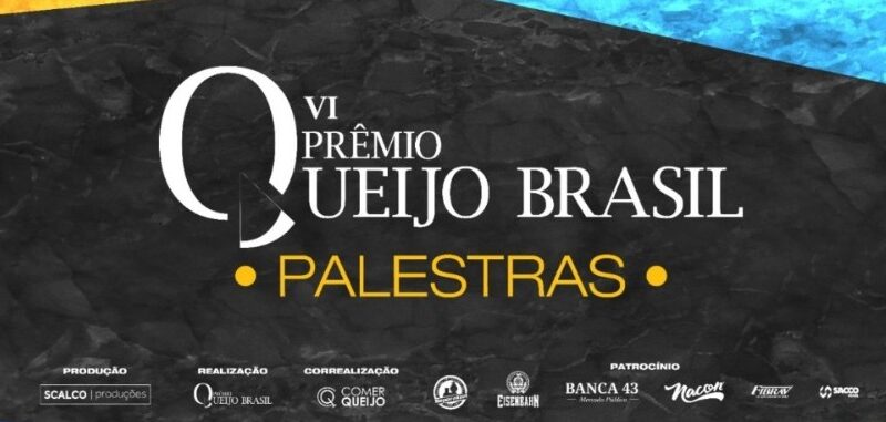 Palestras do 6 Prêmio Queijo Brasil são definidas.