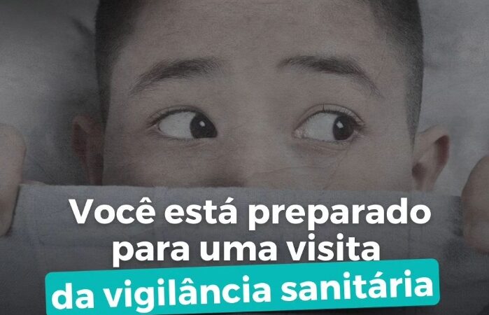 Você está preparado para uma visita da vigilância sanitária na sua clínica?