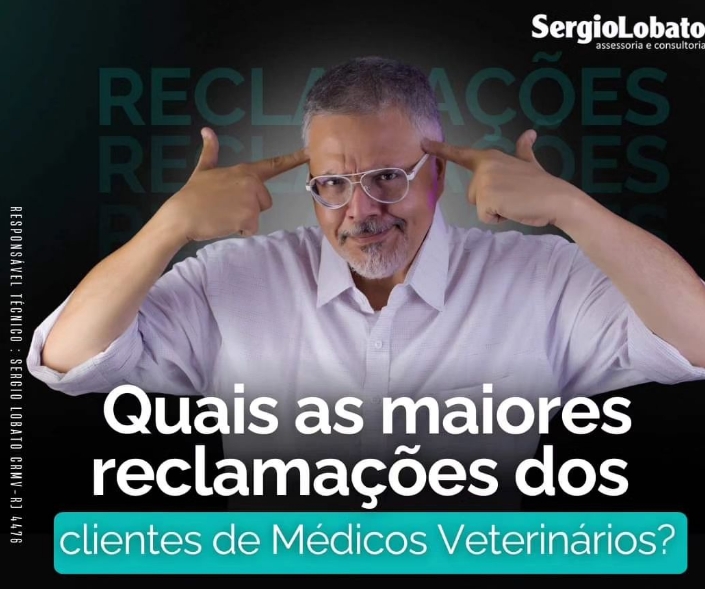 Quais as maiores reclamações dos clientes de médicos veterinários?