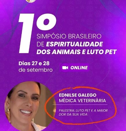 ✨ 1º Simpósio de Espiritualidade Animal e Luto Pet ✨.