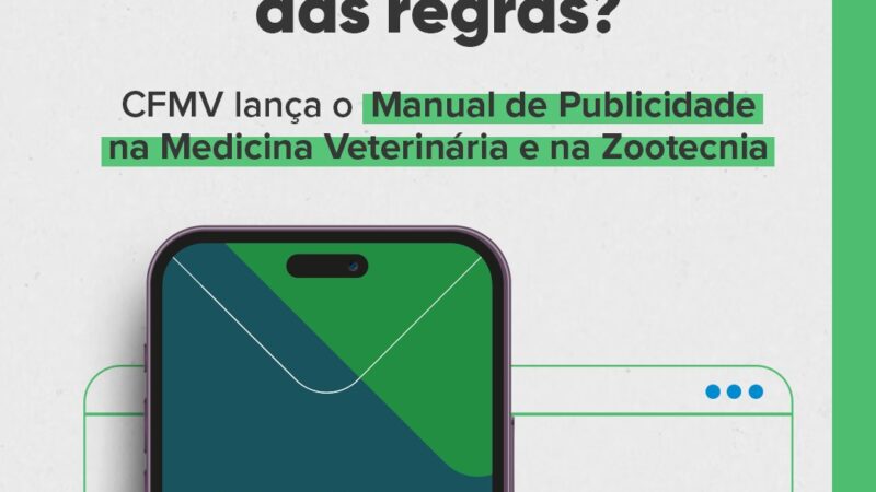 CFMV publica Manual de Publicidade e traz orientações práticas para a comunicação profissional na Medicina Veterinária e na Zootecnia.