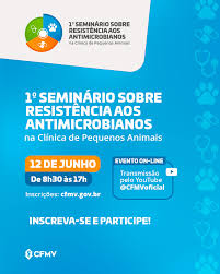 CFMV promove seminário sobre resistência aos antimicrobianos na clínica de pequenos animais.