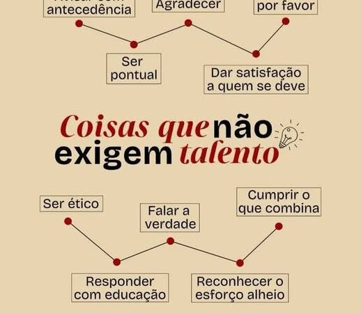 Já reparou que as coisas que mais fazem diferença na vida não exigem nenhum talento especial?
